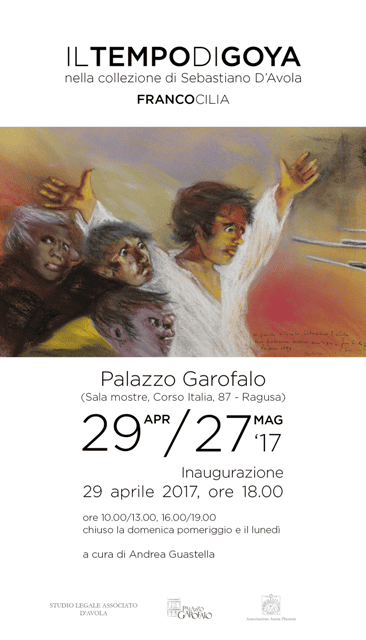 Franco Cilia – Il tempo di Goya nella collezione di Sebastiano D’Avola – 29 aprile-27 maggio 2017